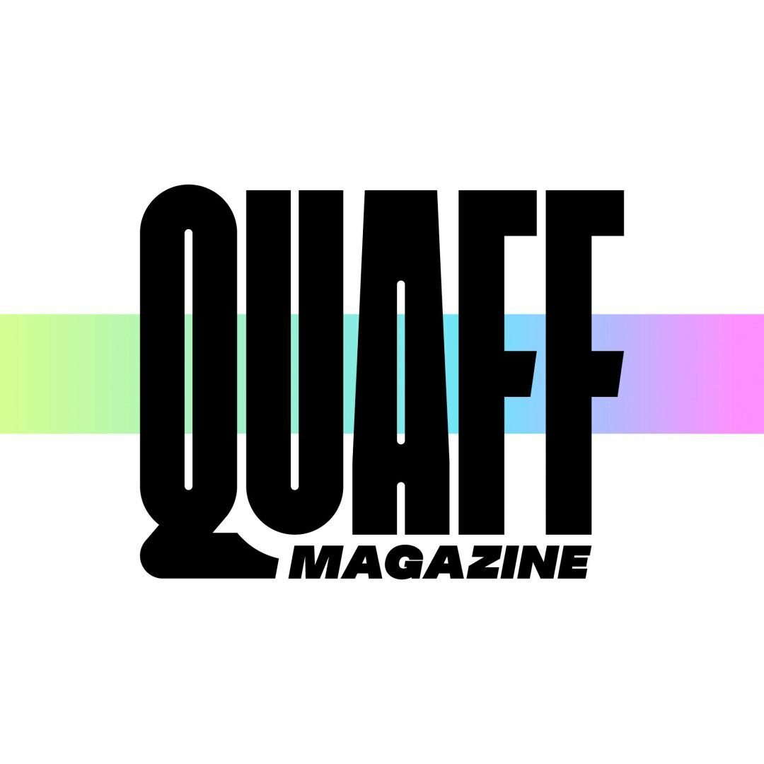 Quaff Magazine